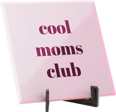 Hippe spreuktegel - Quote tegeltje - Spreuktegels - Brievenbus cadeau - Moederdag cadeau - Mama cadeau - Cool moms club - Glans - 15 x 15 cm - Inclusief gratis standaard! - Fotofabriek