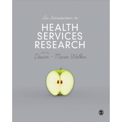 An Introduction To Health Services Research - Walker