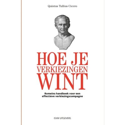 Hoe Je Verkiezingen Wint - Quintus Tullius Cicero