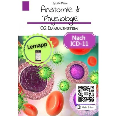 Anatomie Physiologie Band 02: Immunsystem - Sybille Disse
