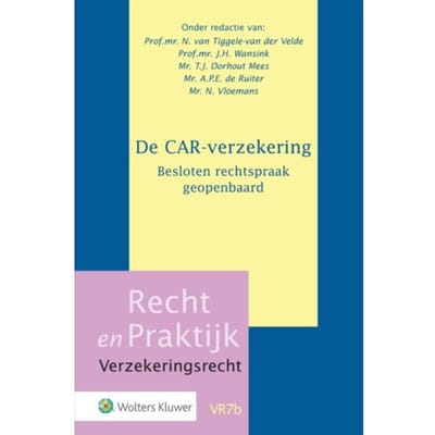 De Car-Verzekering - Recht En Praktijk - Verzekeringsrecht