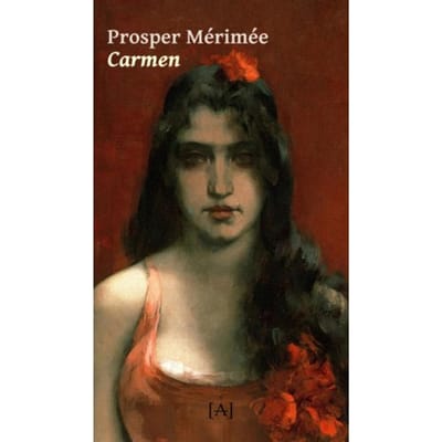 Carmen - Prosper Mérimée