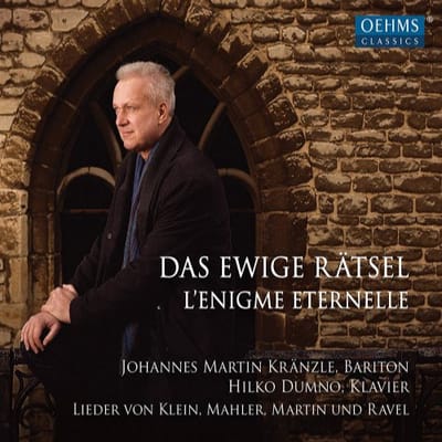 Johannes Martin Kränzle & Hilko Dumno - Das Ewige Rätsel - L'Enigme Eternelle (CD)