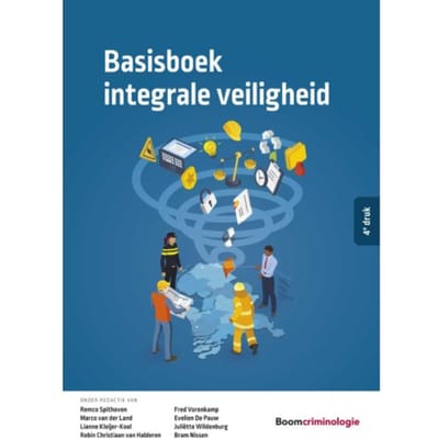 Basisboek Integrale Veiligheid - Studieboeken Criminologie & Veiligheid - Wouter Stol