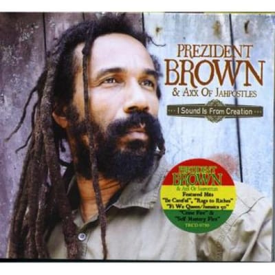 CD PREZIDENT BROWN - I Sounds Is From Creation (Met Axx TRCD0750 Tad's 2012 US Reggae, Ska & Dub