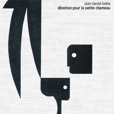 Jean-Daniel Botta - Dévotion Pour La Petite Chameau (CD)