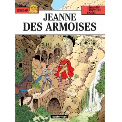 Jeanne Des Armoises - Tristan - Jacques Martin