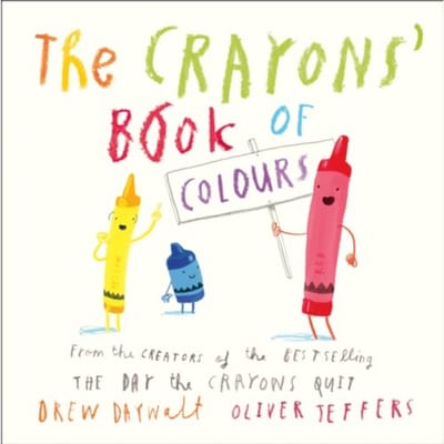 The Crayons’ Book Of Colours - Drew Daywalt