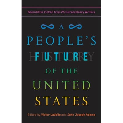People's Future Of The United States - Charlie Jane Anders