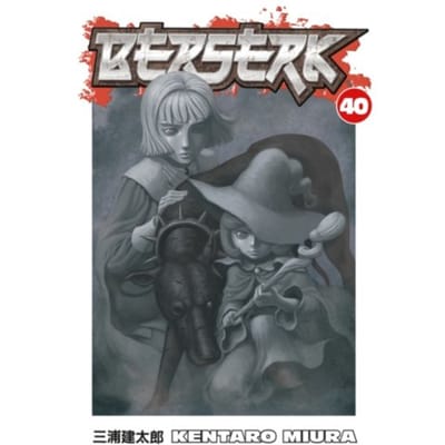 Berserk Volume 40 - Berserk - Kentaro Miura