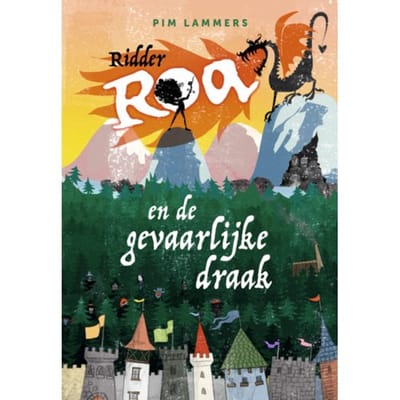 Ridder Roa En De Gevaarlijke Draak - Ridder Roa - Pim Lammers