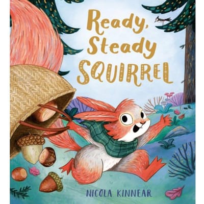 Ready, Steady Squirrel (Pb) - Nicola Kinnear