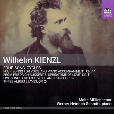 Malte Müller & Werner Heinrich Schmitt - Kienzl: Four Song-Cycles (CD)