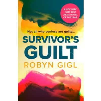 Survivor's Guilt - Robyn Gigl