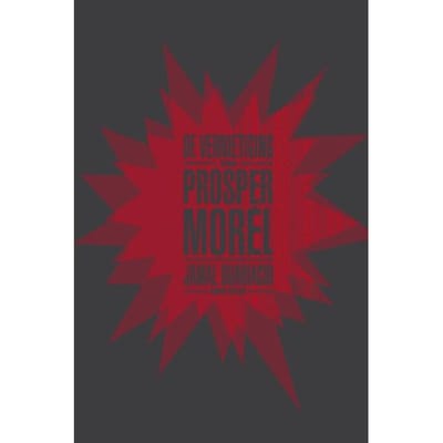 De Vernietiging Van Prosper Morel - Jamal Ouariachi