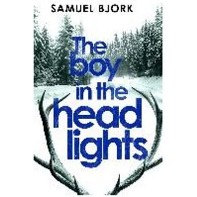 The Boy In The Headlights - Samuel Bjork