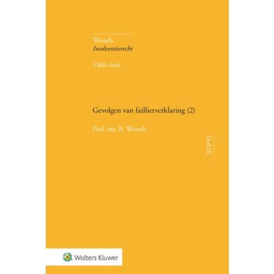 Gevolgen Van Faillietverklaring (2) - Wessels Insolventierecht - B. Wessels