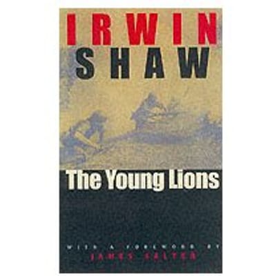 The Young Lions - Irwin Shaw