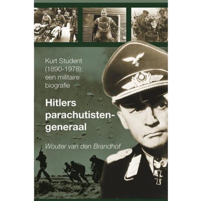 Hitlers Parachutistengeneraal - Wouter van den Brandhof