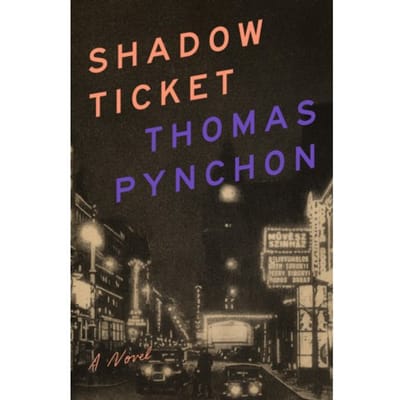 Shadow Ticket - Thomas Pynchon