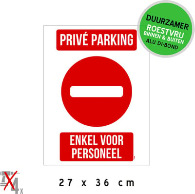 Pictogram/ bord Dibond | Bord C1 - "Privé parking - Enkel voor personeel" | 27 x 36 cm | Privaat domein | Opvallend | Roestvrij | Hier niet parkeren | Vrijhouden | Rood/ wit | 1 stuk