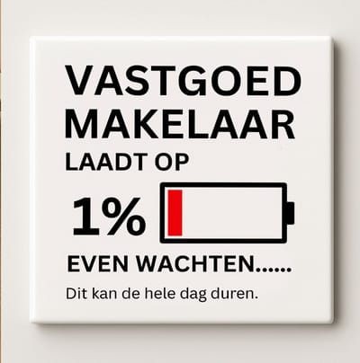 Vastgoed Makelaar Laadt Op 1% – Grappige Quote Keramische Tegel 15 × 15 cm | Humor Woon- & Kantoor Decoratie Cadeau