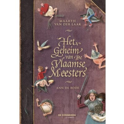 Het Geheim Van De Vlaamse Meesters - Maartje van der Laak