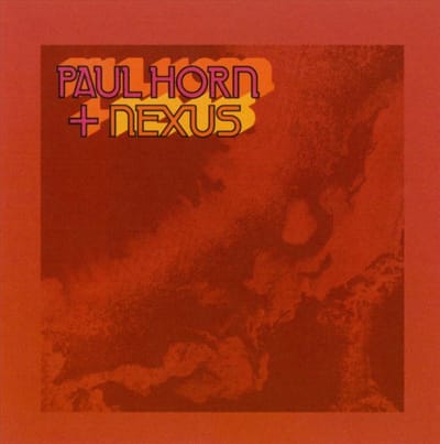 Paul Horn + Nexus - Paul Horn + Nexus (CD)