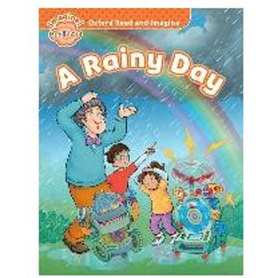 Oxford Read And Imagine: Beginner:: A Rainy Day - Paul Shipton
