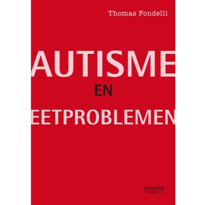 Autisme En Eetproblemen - Thomas Fondelli