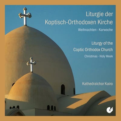 Kathedralchor Kairo - Liturgie Der Koptisch-Orthodoxen Kirche - Weihnachten / Karwoche (Liturgy Of The Coptic Orthodox Church - Christmas / Holy Week) (2 CD)