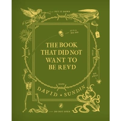 The Book That Did Not Want To Be Read - David Sundin
