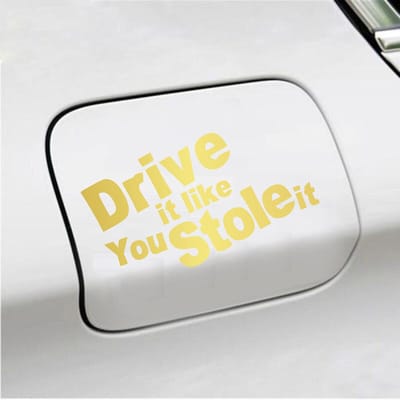 Bumpersticker - Drive It Like You Stole It - 10 X 18 - Goud