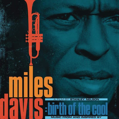 Music From And Inspired By Birth Of The Cool, A Film By Stanley Nelson - Miles Davis