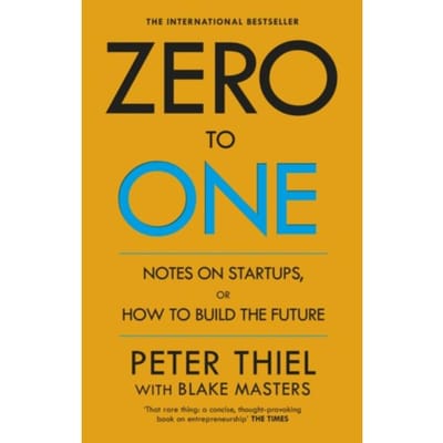 Zero To One - Blake Masters