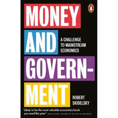 Money And Government - Robert Skidelsky