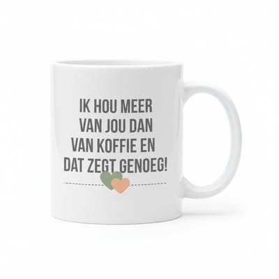 Ik Hou Meer van Jou Dan van Koffie Koffiemok – Romantisch Liefdescadeau – Keramische Mok 330 ml