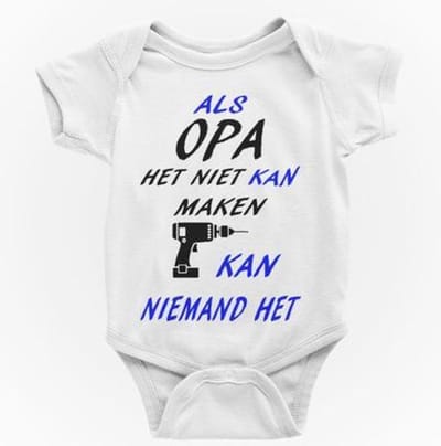 Passie voor Stickers Baby rompertje: als opa het niet kan maken kan niemand het 50/56