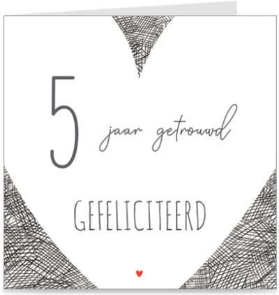 5 JAAR GETROUWD | kaart / wenskaart met envelop | voor huwelijksjubileum / trouwdag