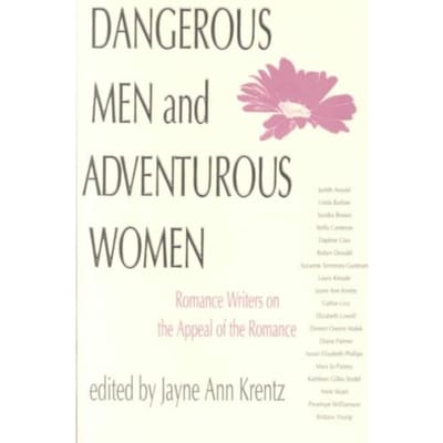 Dangerous Men And Adventurous Women