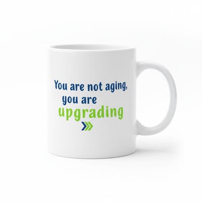 Je Wordt Niet Ouder, Je Wordt Geüpdatet Keramische Mok 330 ml – Grappige Verjaardag Quote Koffie- en Theemok