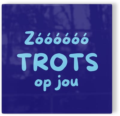 Tegeltje Zo trots op jou - donkerblauw lichtblauw - tegeltje liefde - tegeltje met tekst