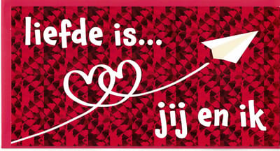 Wenskaart - kaart - Valentijn - Lieve is... Jij en Ik