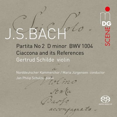 Gertrud Schilde - J.S. Bach: Ciaccona And Its References (SACD)