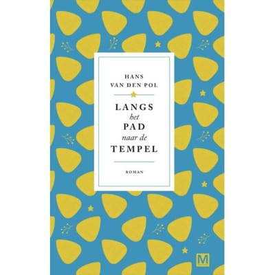 Langs Het Pad Naar De Tempel - Hans van den Pol