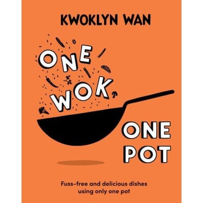 One Wok, One Pot - Kwoklyn Wan