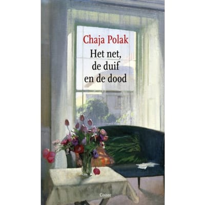 Het Net, De Duif En De Dood - Chaja Polak