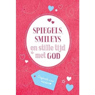 Spiegels, Smileys En Stille Tijd Met God