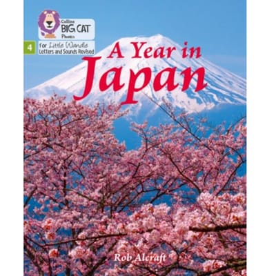 A Year In Japan - Big Cat Phonics For Little Wandle Letters And Sounds Revised - Rob Alcraft