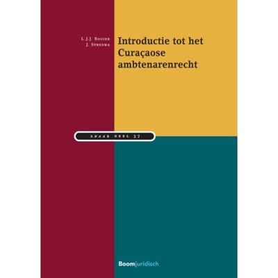 Introductie Tot Het Curaçaose Ambtenarenrecht - Snaar - L.J.J. Rogier